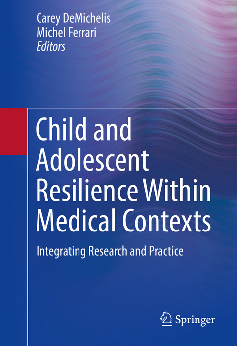 Child and Adolescent Resilience Within Medical Contexts - 