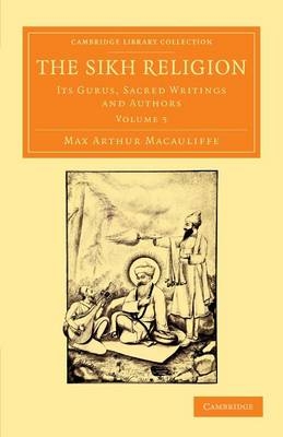 The Sikh Religion - Max Arthur Macauliffe