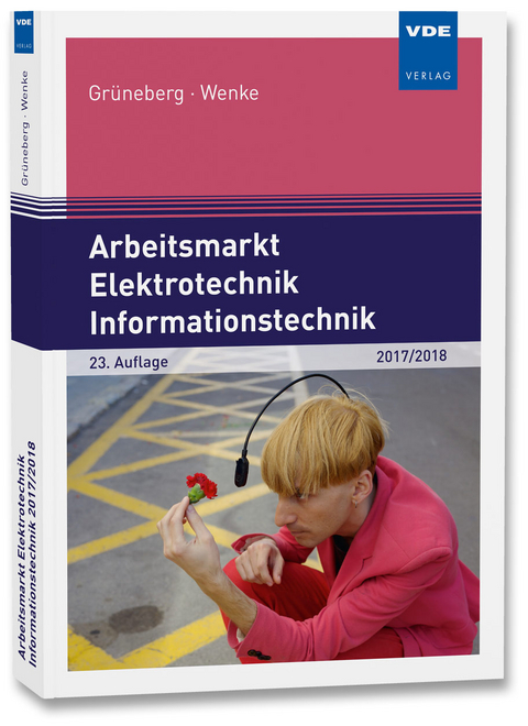 Arbeitsmarkt Elektrotechnik Informationstechnik 2017/2018 - 