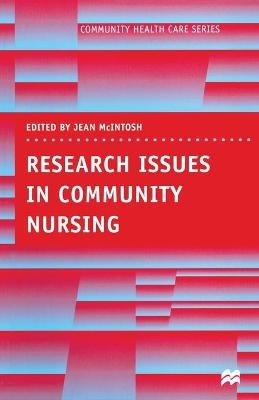 Research Issues in Community Nursing - Jean McIntosh