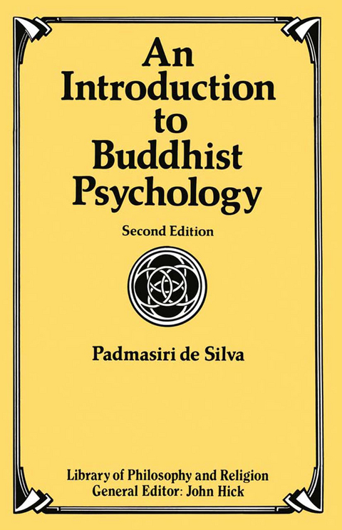 An Introduction to Buddhist Psychology - Padmasiri de Silva