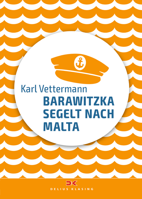 Barawitzka segelt nach Malta - Karl Vettermann