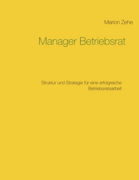 Manager Betriebsrat - Marion Zehe