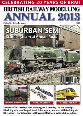 British Railway Modelling Annual 2013 - 