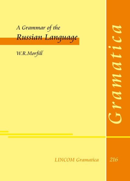 A Grammar of the Russian Language - W.R. Morfill