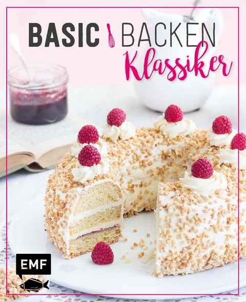 Basic Backen – Klassiker - Tamara Staab, Sara Plavic, Sabrina Sue Daniels