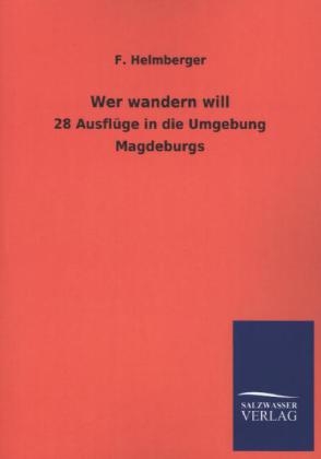 Wer wandern will - F. Helmberger