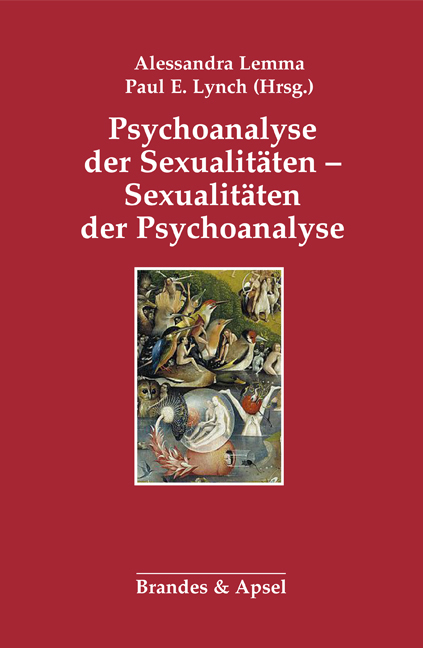 Psychoanalyse der Sexualitäten – Sexualitäten der Psychoanalyse - 