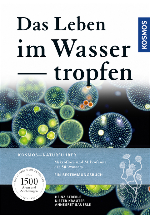 Das Leben im Wassertropfen - Heinz Streble, Dieter Krauter, Bäuerle Annegret