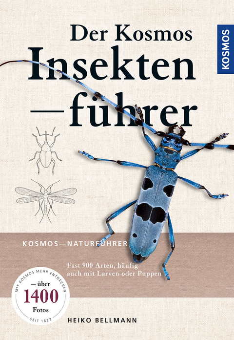 Der KOSMOS Insektenführer - Heiko Bellmann