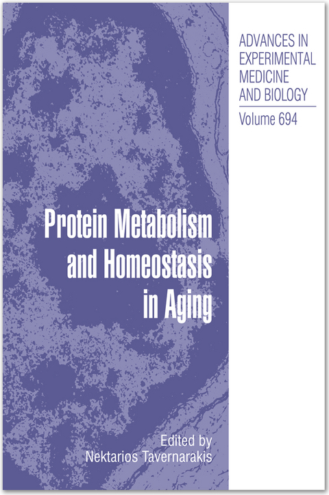 Protein Metabolism and Homeostasis in Aging - 