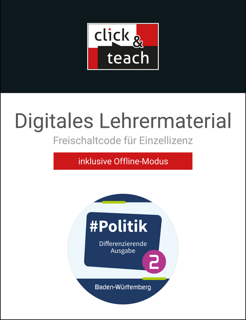 #Politik – Baden-Württemberg / #Politik BW click & teach 2 Box - Dörthe Hecht, Sandra Eger, Petra Reiter-Mayer, Kai Metzger, Martina Tuda