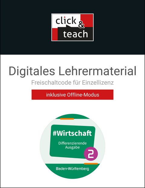 #Wirtschaft – Baden-Württemberg / #Wirtschaft click & teach 2 Box - Florian Benz, Sandra Kirsamer, Kai Metzger