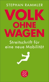 Volk ohne Wagen -  Stephan Rammler