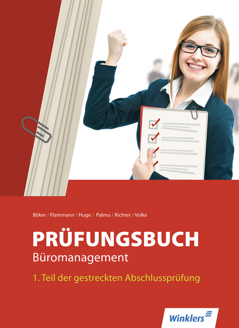 Prüfungsbuch Büromanagement - Jürgen Böker, Jörn Huge, Karin Palmu, Klaus Richter, Wilfried Flammann, Horst Volke