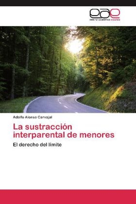 La sustracciÃ³n interparental de menores - Adolfo Alonso Carvajal