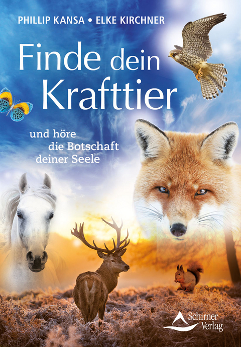 Finde dein Krafttier - Phillip Kansa, Elke Kirchner