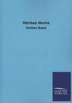 Mörikes Werke. Bd.3 - Eduard Mörike