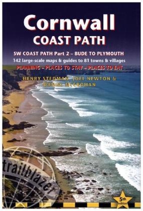 Cornwall Coast Path (Trailblazer British Walking Guide) - Henry Stedman, Joel Newton, Daniel McCrohan