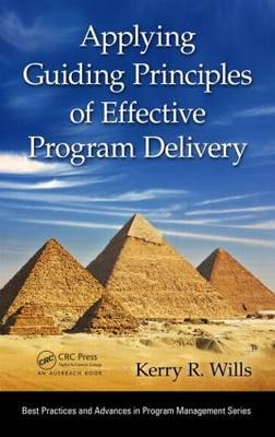 Applying Guiding Principles of Effective Program Delivery - Kerry R. Wills