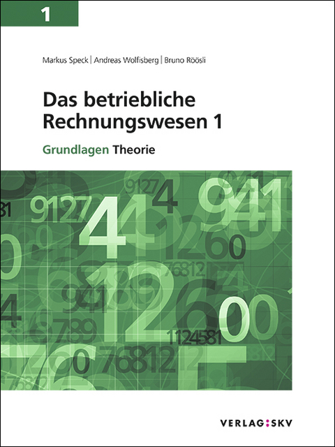 Das betriebliche Rechnungswesen 1 - Grundlagen, Bundle mit digitalen Lösungen - Markus Speck, Andreas Wolfisberg, Bruno Röösli