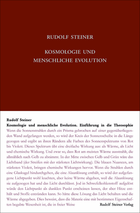 Kosmologie und menschliche Evolution. Farbenlehre. Private Lehrstunden für Marie und Olga von Sivers und Mathilde Scholl aus den Jahren 1903 bis 1906. - Rudolf Steiner