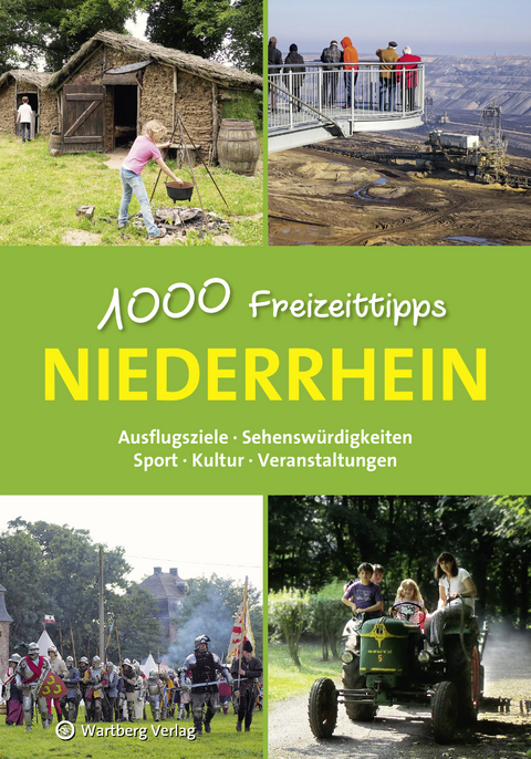 Niederrhein - 1000 Freizeittipps - Susanne Wingels