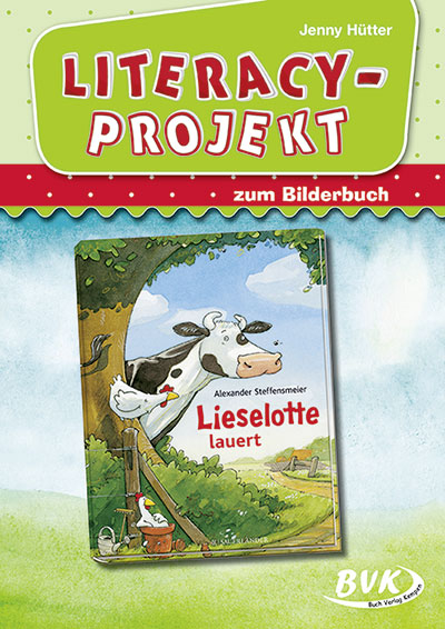 Literacy-Projekt zum Bilderbuch Lieselotte lauert - Jenny Hütter