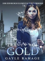 Tränen aus Gold -  Gayle Ramage