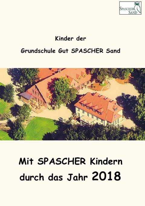 Mit SPASCHER Kindern durch das Jahr 2018 - Elias Berré