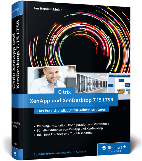 Citrix XenApp und XenDesktop 7.15 LTSR - Jan Hendrik Meier