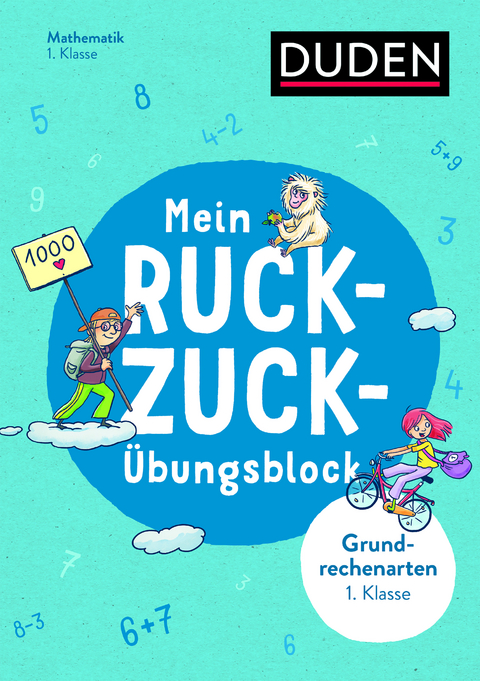 Mein Ruckzuck-Übungsblock Grundrechenarten 1. Klasse - Ute Müller-Wolfangel, Beate Schreiber