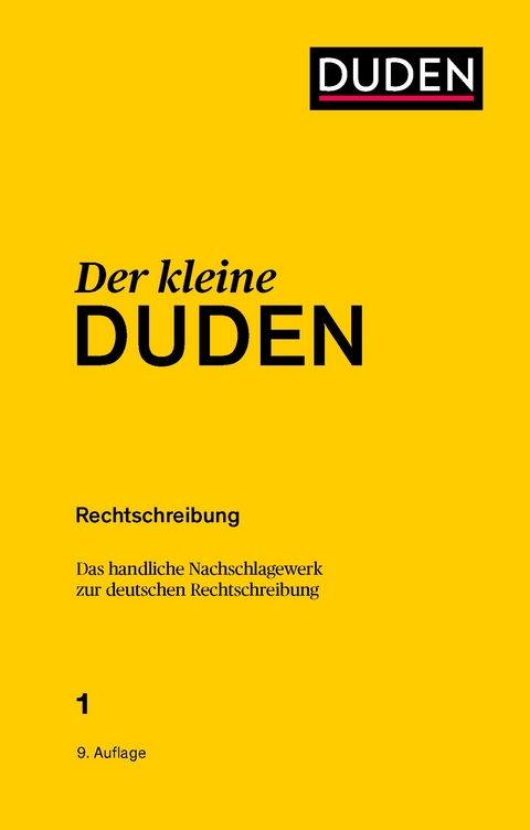 Der kleine Duden – Rechtschreibung -  Dudenredaktion