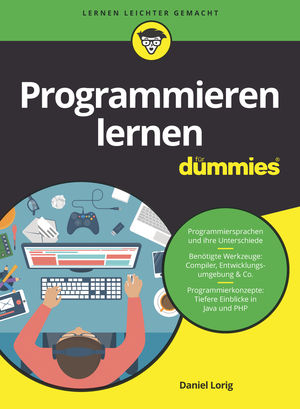 Programmieren lernen für Dummies - Daniel Lorig