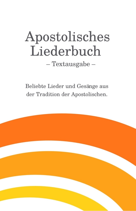 Apostolisches Liederbuch - Textausgabe - 