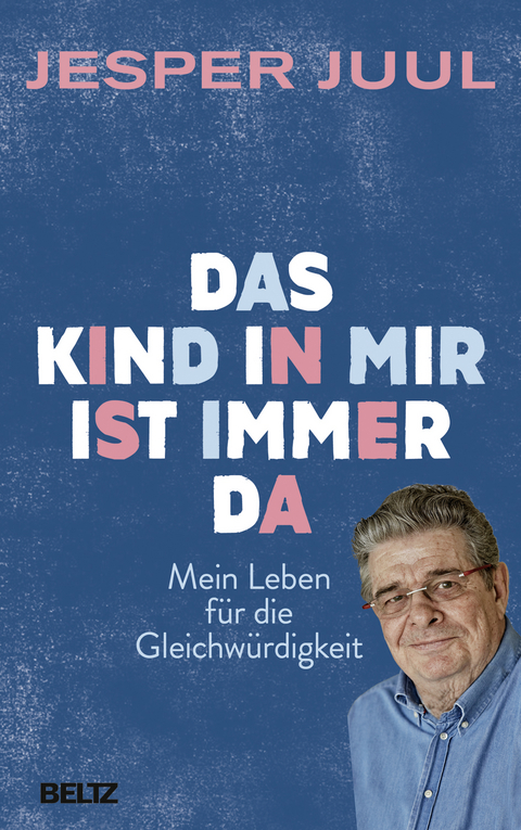 Das Kind in mir ist immer da - Jesper Juul