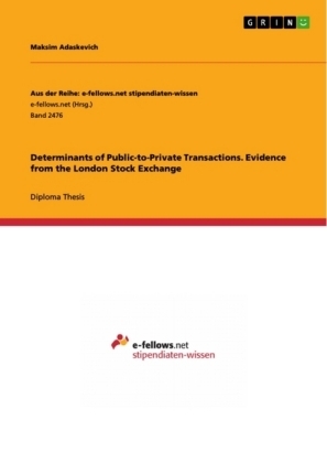 Determinants of Public-to-Private Transactions. Evidence from the London Stock Exchange - Maksim Adaskevich