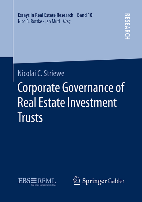 Corporate Governance of Real Estate Investment Trusts - Nicolai C. Striewe