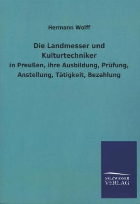 Die Landmesser und Kulturtechniker - Hermann Wolff