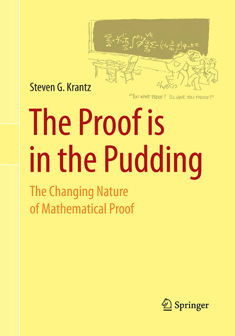 The Proof is in the Pudding - Steven G. Krantz