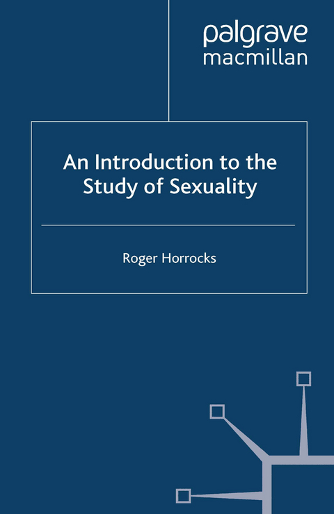 An Introduction to the Study of Sexuality - R. Horrocks