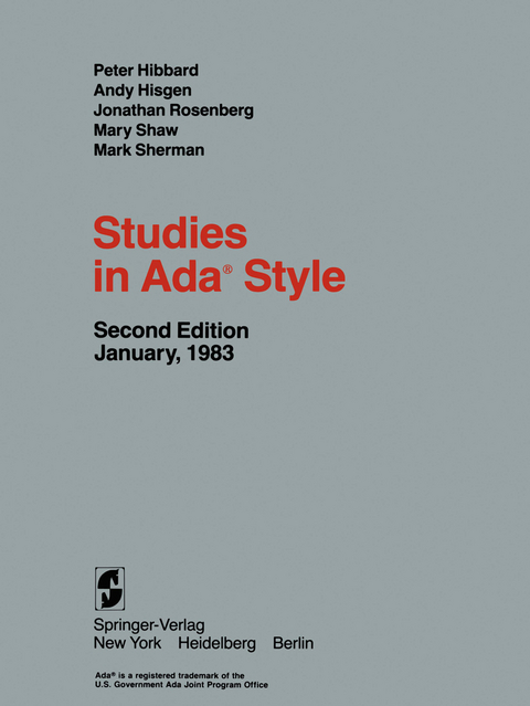 Studies in Ada® Style - P. Hibbard, Andy Hisgen, J. Rosenberg, M. Shaw, M. Sherman