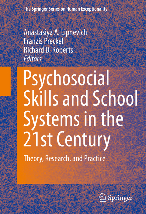 Psychosocial Skills and School Systems in the 21st Century - 