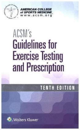 ACSM's Guidelines for Exercise Testing and Prescription -  American College of Sports Medicine