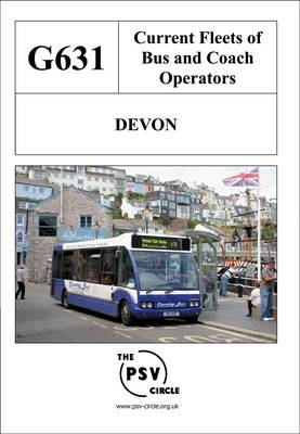 Current Fleets of Bus and Coach Operators - Devon -  The PSV Circle Publications Team