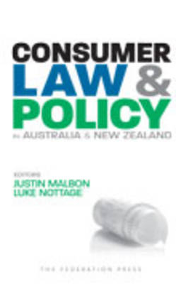 Consumer Law and Policy in Australia and New Zealand -  Justin Malbon, Luke Nottage