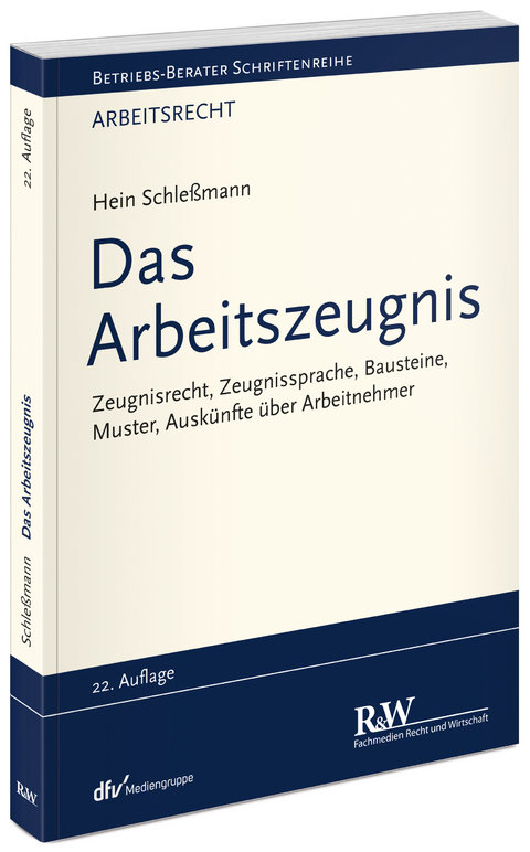 Das Arbeitszeugnis - Hein Schleßmann