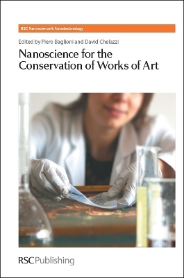 Nanoscience for the Conservation of Works of Art - 