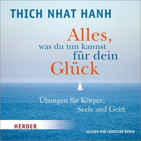 Alles, was du tun kannst für dein Glück -  Thich Nhat Hanh