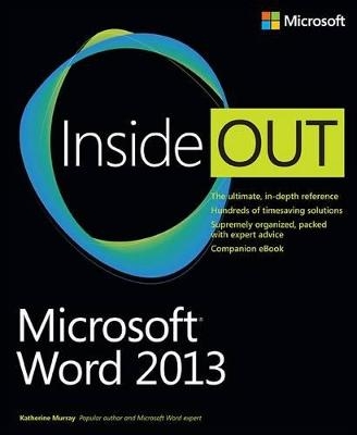 Microsoft Word 2013 Inside Out - Katherine Murray